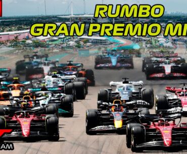 EN VIVO || RUMBO al GRAN PREMIO de MIAMI F1 2022 | Semana de Carrera