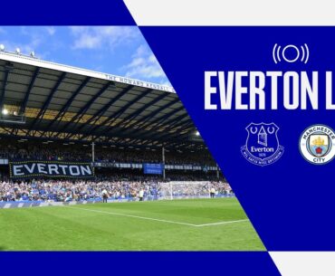 EVERTON V MAN CITY | Live pre-match show from Goodison Park!