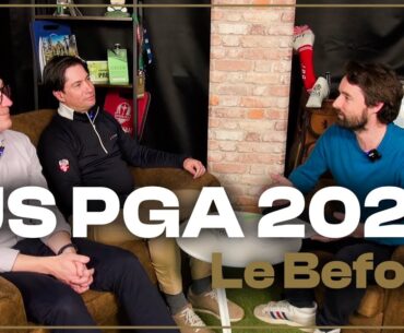 USPGA 2023 Le Before : Un Majeur HISTORIQUE !