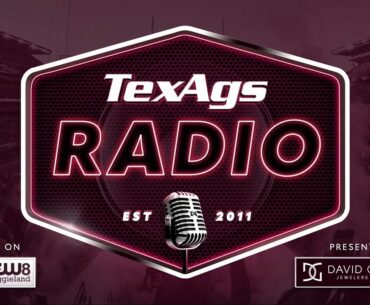 TexAgs Radio LIVE: Friday, May 12 with David Nuño, Olin Buchanan and more!