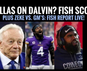 #DallasCowboys SCOOP: Response to Dalvin Cook Trade; Zeke vs. NFL GMs; Fish Report LIVE!