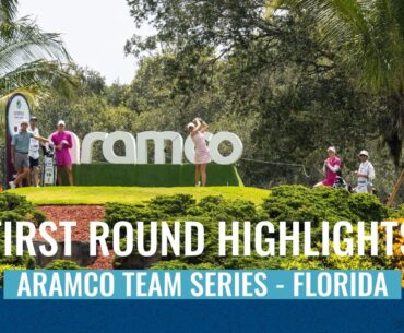 FIRST ROUND HIGHLIGHTS | ARAMCO TEAM SERIES - FLORIDA