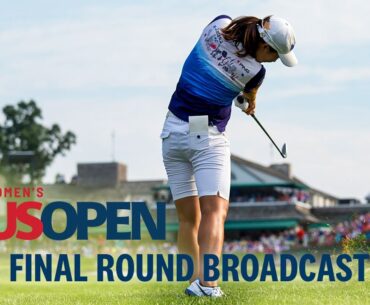 2015 U.S. Women's Open (Final Round): In Gee Chun Lifts the Trophy at Lancaster | Full Broadcast