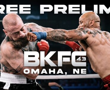 BKFC 43 Free Prelims | Live!