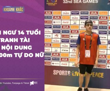 Kình ngư Nguyễn Thúy Hiền 14 tuổi nhưng đã thi đấu ở chung kết bơi 200m tự do nữ ở SEA Games 32