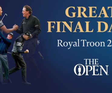 Epic Head-to-Head at Royal Troon | Great Final Days | 2016