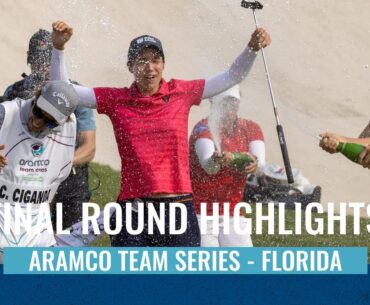 FINAL DAY HIGHLIGHTS | ARAMCO TEAM SERIES - FLORIDA