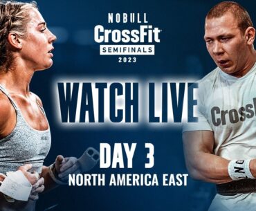 Day 3 East — 2023 CrossFit Games Semifinals