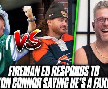 Fireman Ed Responds To Boston Connor Calling Him A "Sellout, Fake Jets Fan" | Pat McAfee Reacts