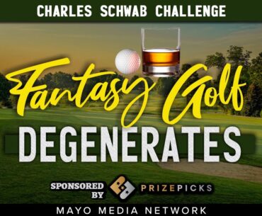 2023 Charles Schwab Challenge, DraftKings Plays | Fantasy Golf Degenerates