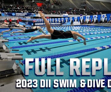 2023 NCAA DII swimming and diving day 3 finals | FULL REPLAY