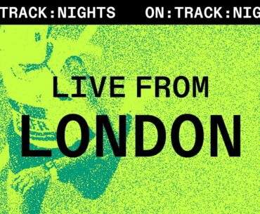 Livestream – On Track Nights London