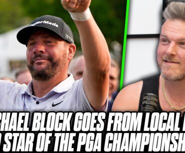 Michael Block Goes From Local Club Pro To PGA Star With Hole In One At PGA Championship | Pat McAfee