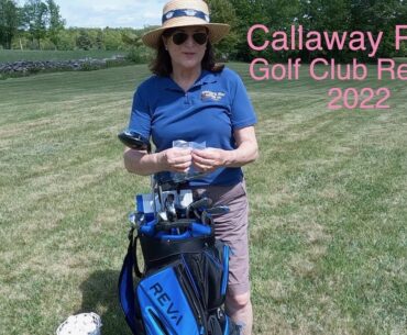 Ladies Callaway Reva Golf Clubs Review 2022