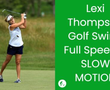 LPGA Lexi Thompson Powerful Swing & Slow Motions Golf Swing #golf #lpga #golfswing