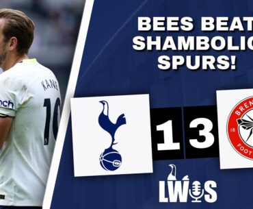 Bees Beat Shambolic Spurs | Tottenham Hotspur 1-3 Brentford: Post-Match Analysis x Managerial Latest