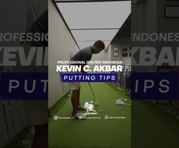 Putting Tips dari Kevin C Akbar