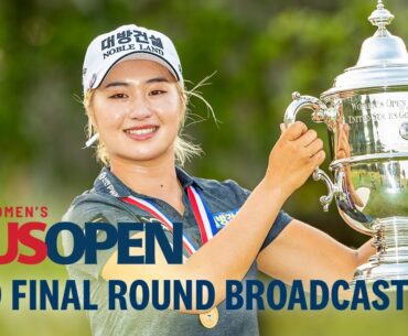 2019 U.S. Women's Open (Final Round): Jeongeun6 Lee Chases Victory in Charleston | Full Broadcast
