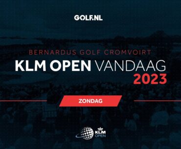 KLM Open Vandaag | Zondag