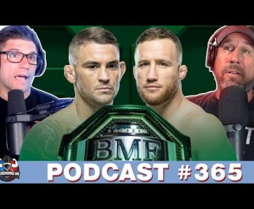 WEIGHING IN #365 | POIRIER VS GAETHJE 2 BMF TITLE | ALJO VS O'MALLEY | DANA WHITE/FRANCIS NGANNOU