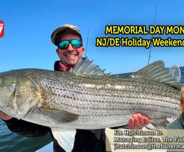 May 25, 2023 New Jersey/Delaware Bay Fishing Report with Jim Hutchinson, Jr.