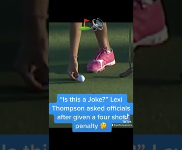 Lexi Thompson gets 4-shot penalty #golf #shorts #shortsvideo  #controversy