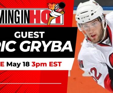 Eric Gryba | Coming in Hot LIVE - May 18