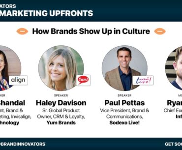 How Brands Show Up in Culture: Panel Featuring Align Technology, Yum Brands & Sodexo Live!