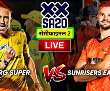 🔴SA20 Live: Sunrisers Eastern Cape Vs Joburg Super Kings Live | JSK vs SEC Live  - SA20 League live