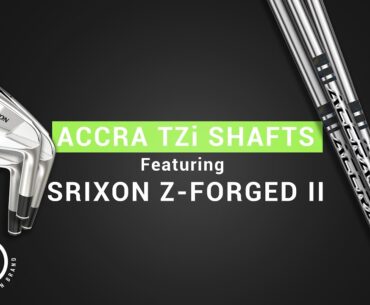 Accra TZi Iron Shaft review w/ ZX7 and Z-Forged II combo set.