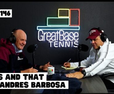 The GreatBase Tennis Podcast Episode 146 - THIS AND THAT W/ ANDRES BARBOSA