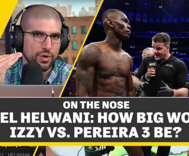 Ariel Helwani: How Big Would Izzy vs. Pereira 3 Be? | The MMA Hour