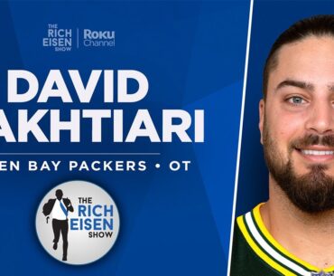 Packers OT David Bakhtiari Talks Aaron Rodgers, Jordan Love & More with Rich Eisen | Full Interview