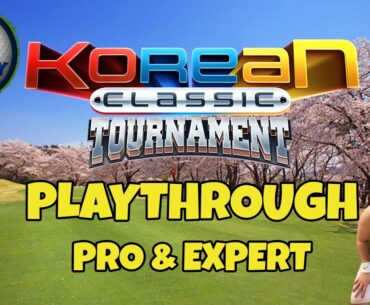 PRO & EXPERT Playthrough, Hole 1-9 - Korean Classic Tournament! *Golf Clash Guide*