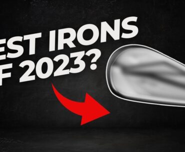 The #1 Player's Irons of 2023