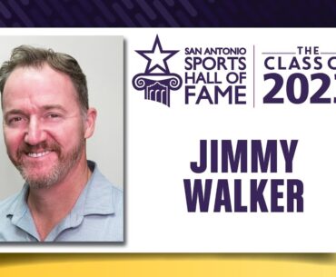 Jimmy Walker - San Antonio Sports Hall of Fame Class of 2023