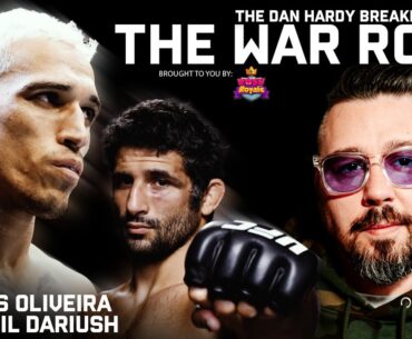 Charles Oliveira vs Beneil Dariush | Dan Hardy Breakdown, The War Room Ep. 266