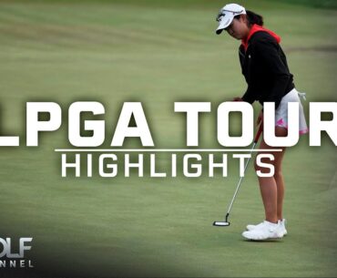 LPGA Tour Highlights: Rose Zhang defeats Jennifer Kupcho in playoff | Golf Central | Golf Channel