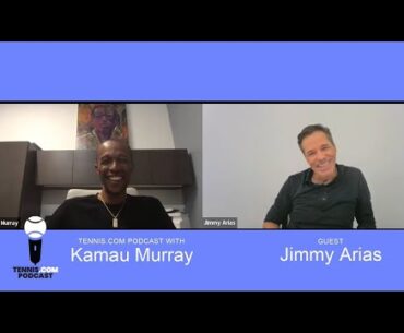 Jimmy Arias on His Buffalo Origins, Pro Stories, & RG 2023 | Tennis.com Podcast with Kamau Murray