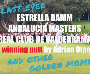 Last ever Andalucia Masters at Real Club de Valderrama, Andalusia/Spain | TA-DAH.TV