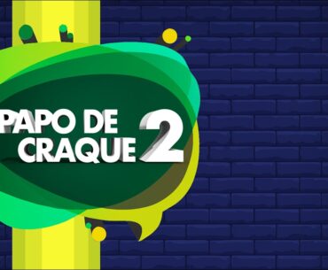 Papo de Craque - 2ª Edição RJ - 15/05/23