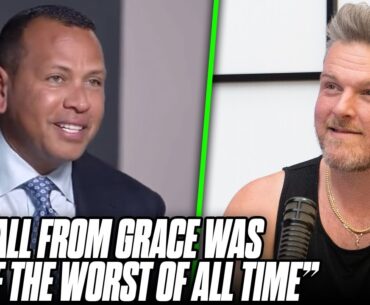 Alex Rodriguez Talks Coming Back From "One Of The Biggest Falls Of All Time" | Pat McAfee Show