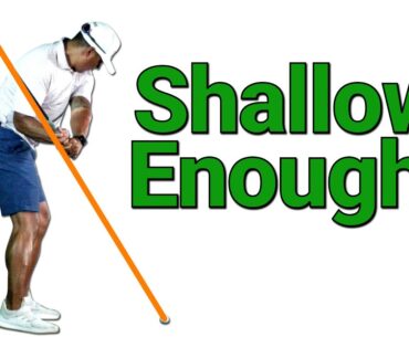 The Truth About Shallowing The Golf Club