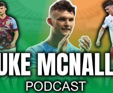 Luke McNally on LOI | Oxford | Burnley | Vincent Kompany & Coventry City