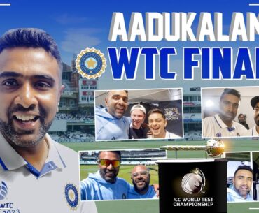 Aadukalam: WTC Final 2023 | India vs Australia | Kennington Oval | R Ashwin