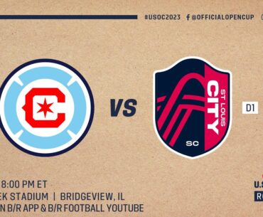 Lamar Hunt U.S. Open Cup Round of 32 LIVE: Chicago Fire vs. St. Louis CITY