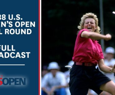 1988 U.S. Women's Open (Final Round): Liselotte Neumann Secures her Victory | Full Broadcast