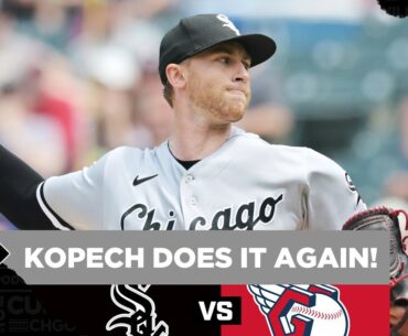 Michael Kopech DOMINATES as Chicago White Sox Win Series vs Guardians | CHGO White Sox Podcast