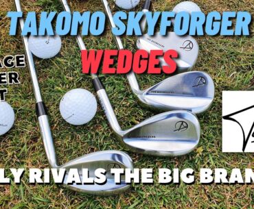 Takomo Golf Skyforger Wedges - Average golfer Testing them ALL out on the course!