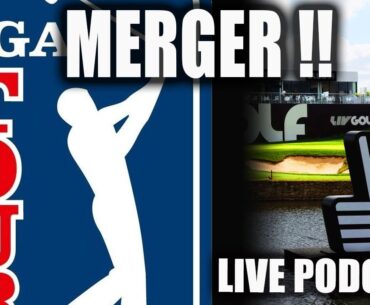PGA Tour - Liv Tour Merger Reaction Live Podcast